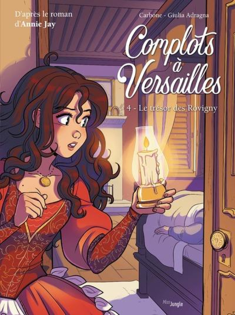 COMPLOTS A VERSAILLES T04 LE TRESOR DES ROVIGNY - JAY/CARBONE/ADRAGNA - CASTERMAN