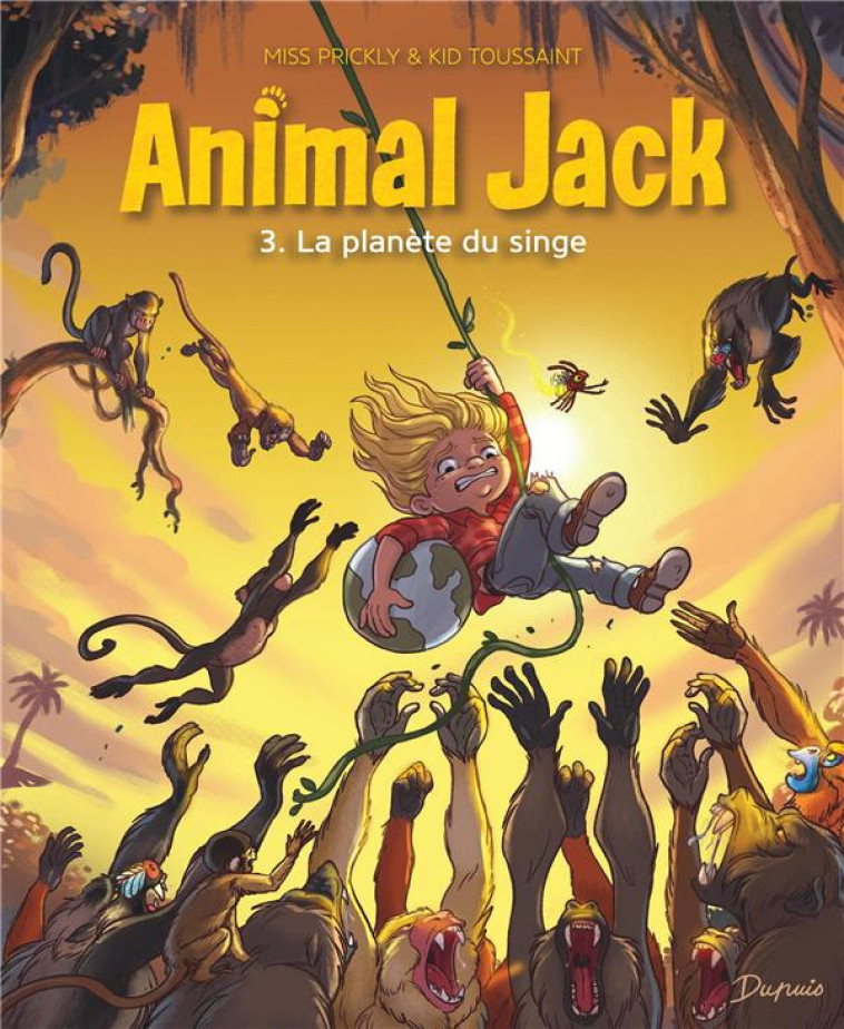 ANIMAL JACK T03 LA PLANETE DU SINGE - KID TOUSSAINT - DUPUIS