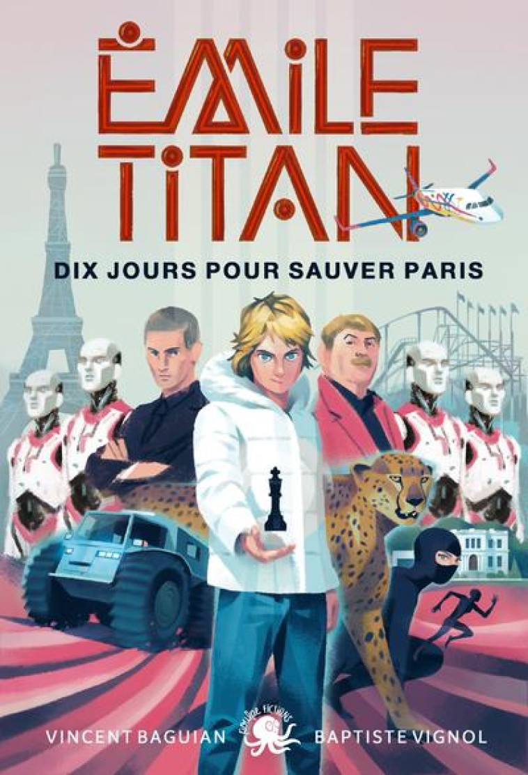 EMILE TITAN T02 DIX JOURS POUR SAUVER PARIS - BAGUIAN/VIGNOL - POULPE FICTIONS