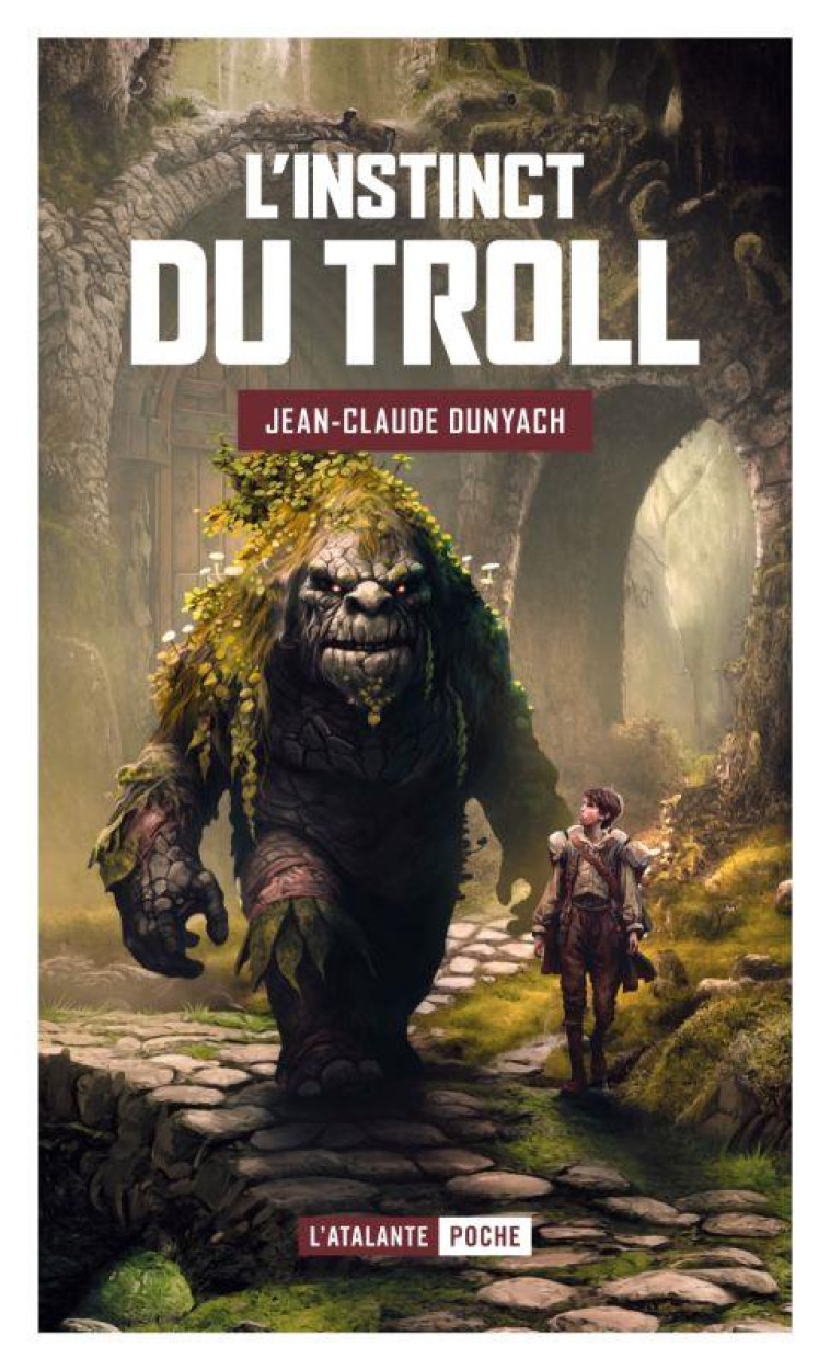 L'INSTINCT DU TROLL - DUNYACH JEAN-CLAUDE - ATALANTE