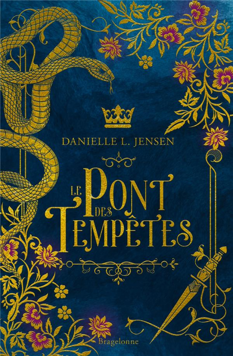 LE PONT DES TEMPETES T01 - JENSEN DANIELLE L. - BRAGELONNE