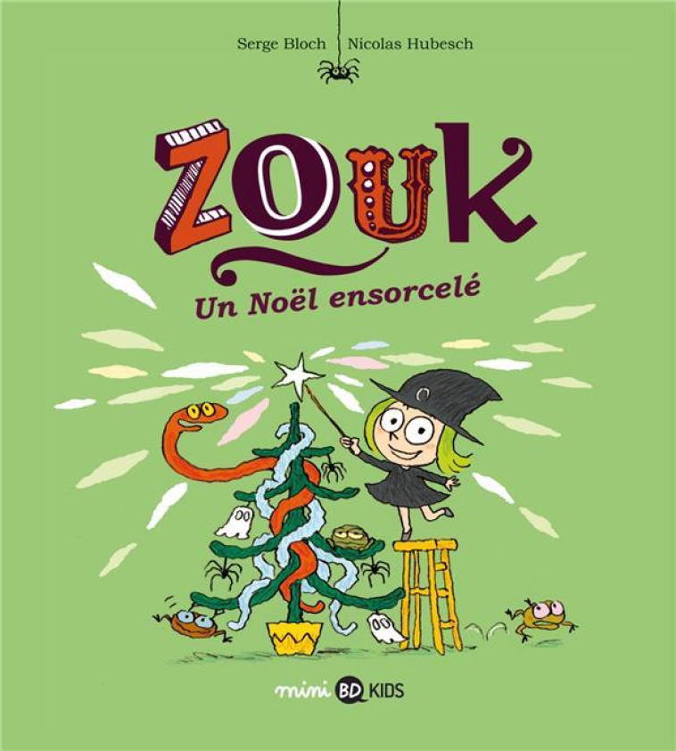 ZOUK 14 UN NOEL ENSORCELLE - BLOCH/LECHAT/HUBESCH - BD Kids