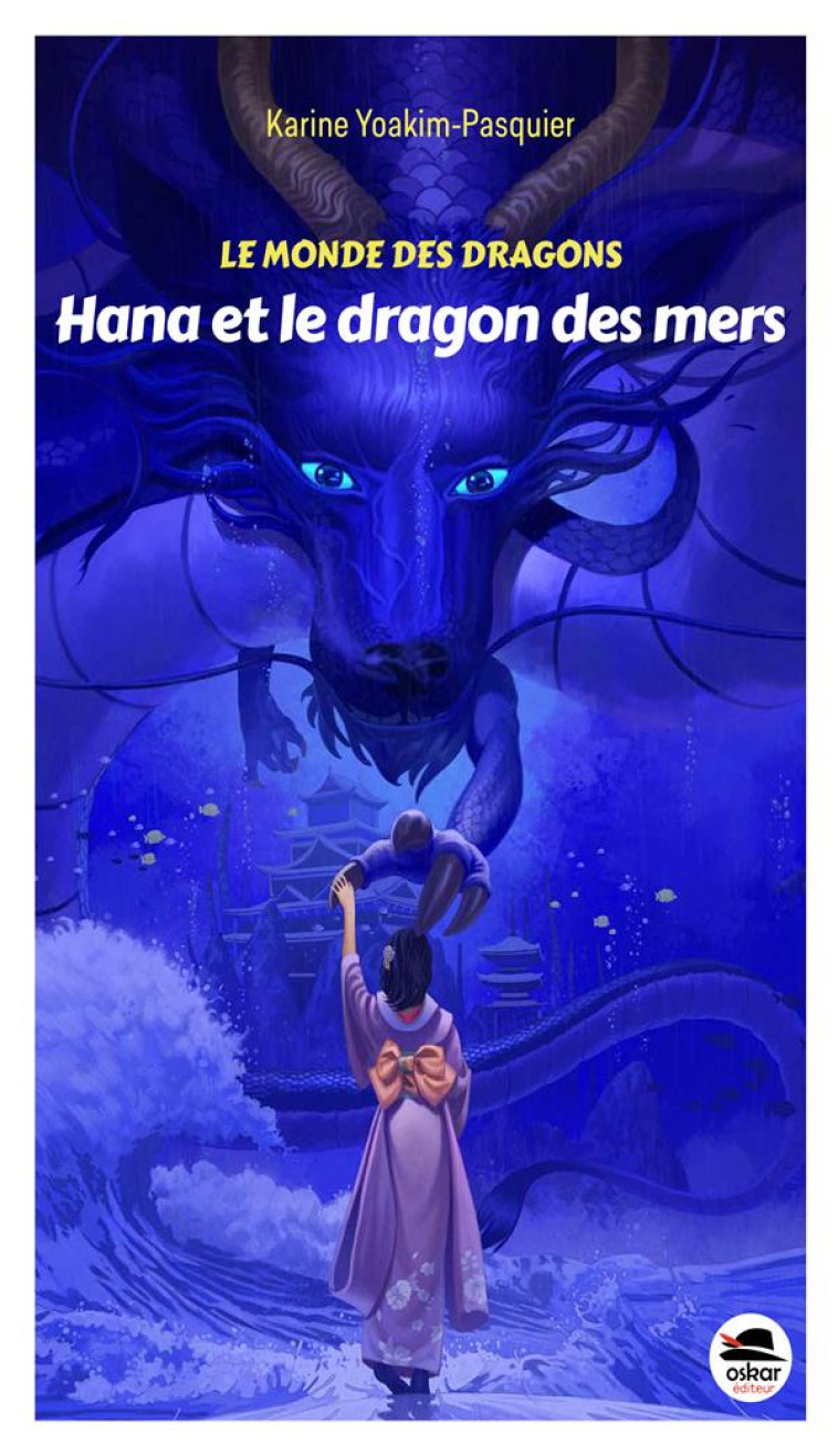 HANNA ET LE DRAGON DES MERS - YOAKIM-PASQUIER K. - OSKAR