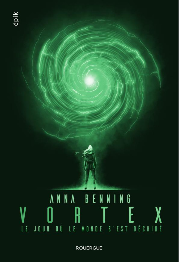 VORTEX T01 LE JOUR OU LE MONDE S'EST DECHIRE - BENNING ANNA - ROUERGUE