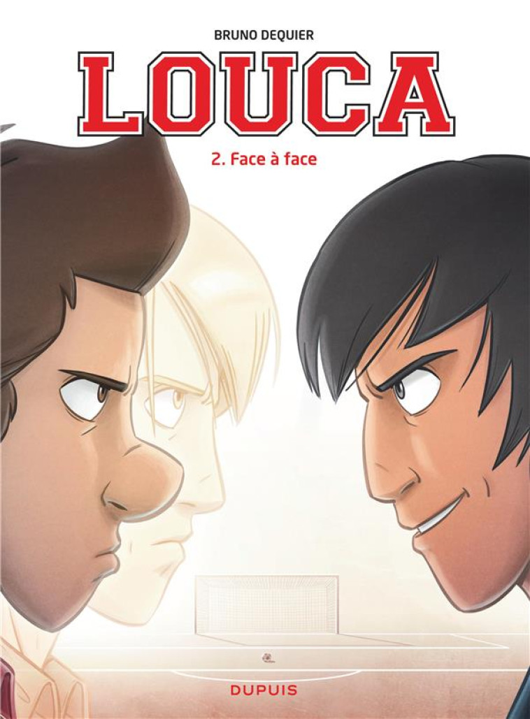 LOUCA T2 : FACE A FACE - DEQUIER BRUNO - Dupuis