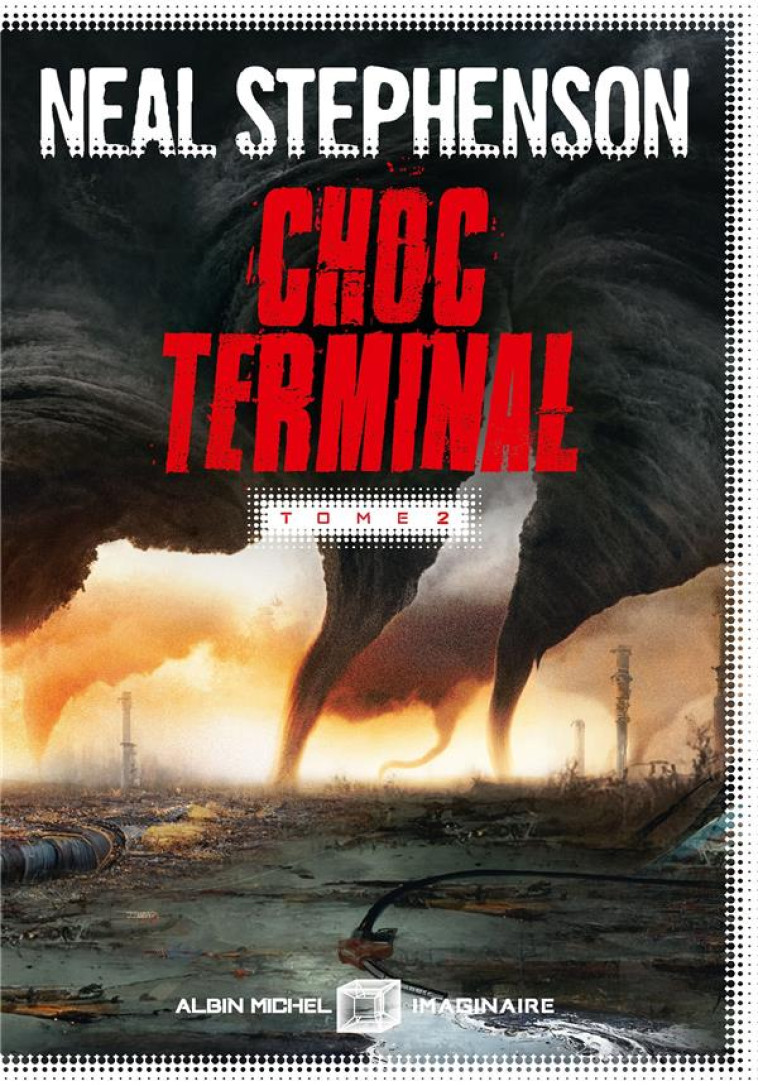 CHOC TERMINAL - TOME 2 - STEPHENSON NEAL - ALBIN MICHEL