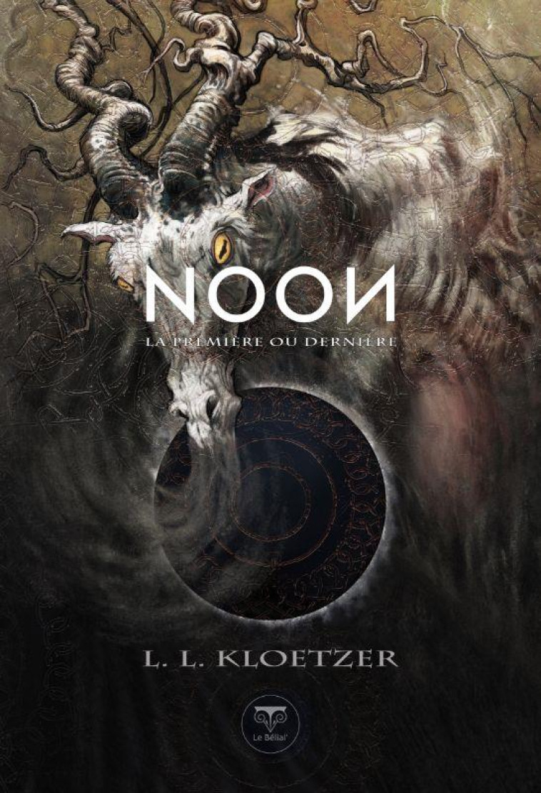 NOON T02 LA PREMIERE OU LA DERNIERE - KLOETZER/FRUCTUS - BELIAL