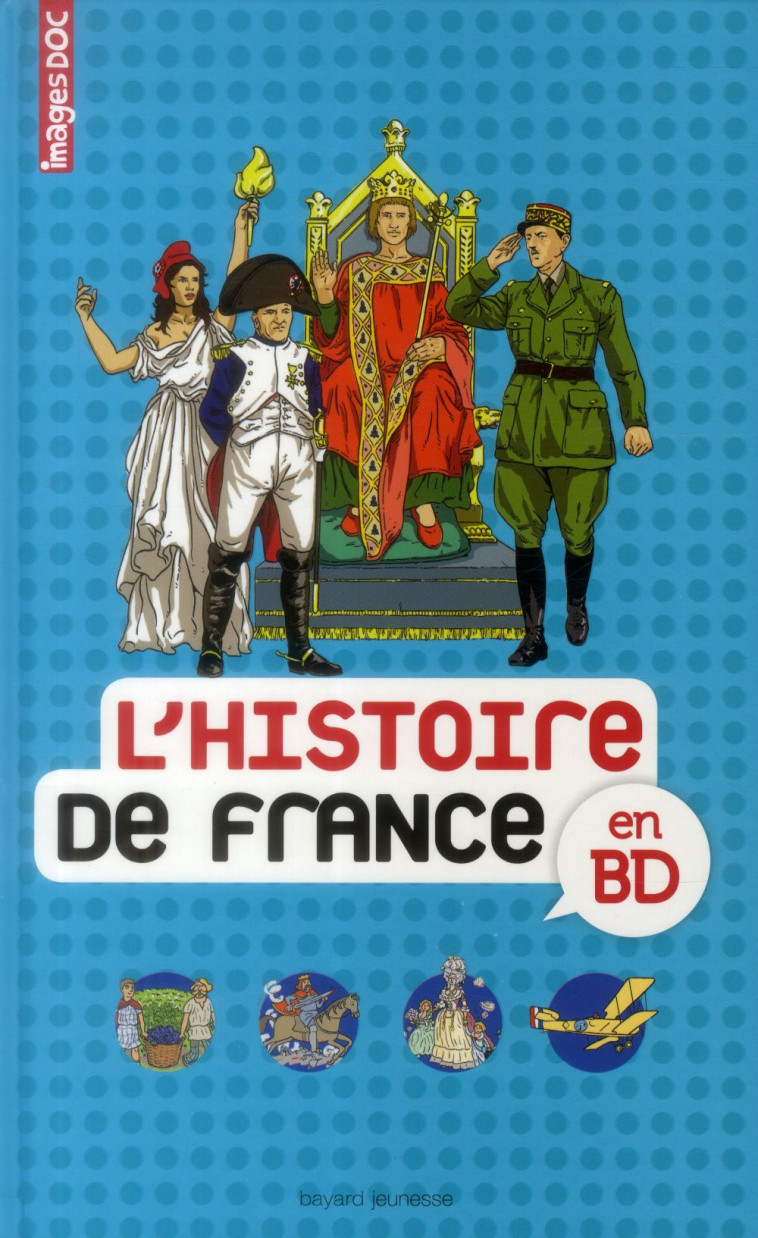 HISTOIRE DE FRANCE EN BD - FOURNIER LE RAY - Bayard Jeunesse