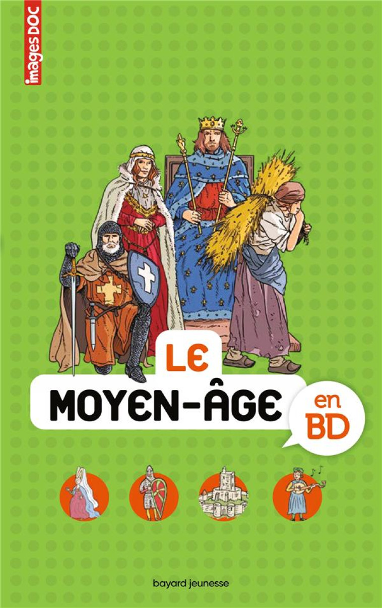 LE MOYEN AGE EN BD - BOUCHIE/VEILLON - BAYARD JEUNESSE