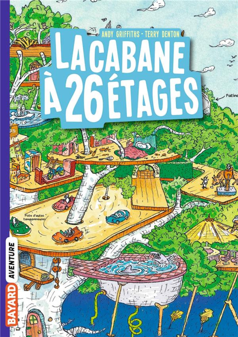 LA CABANE A 26 ETAGES T2 - GRIFFITHS/DENTON - BAYARD JEUNESSE