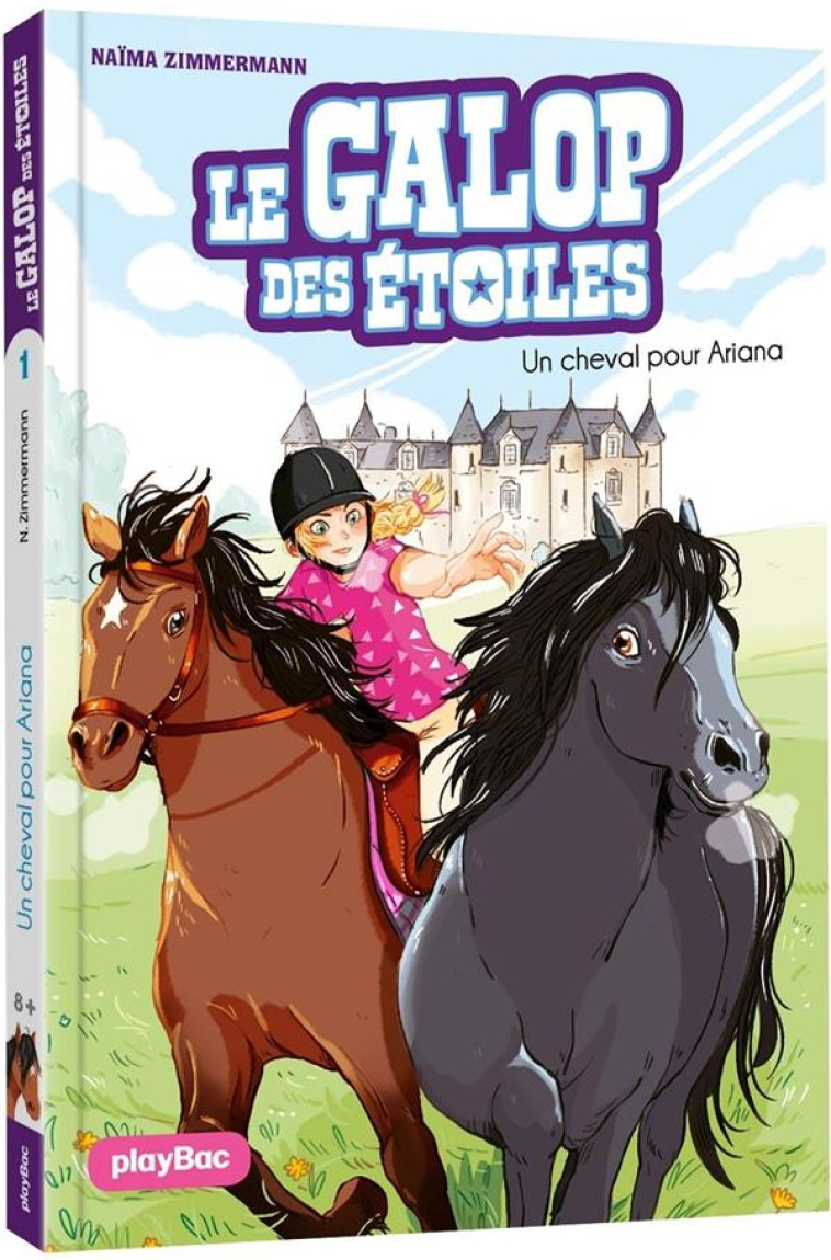 LE GALOP DES ETOILES - UN CHEVAL POUR ARIANA - TOME 1 - ZIMMERMANN/DELRIEU - PRISMA