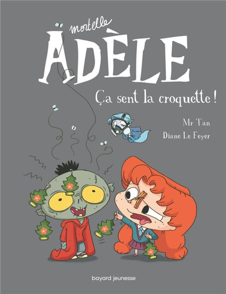 MORTELLE ADELE T11 CA SENT LA CROQUETTE - M. TAN/LE FEYER - Tourbillon