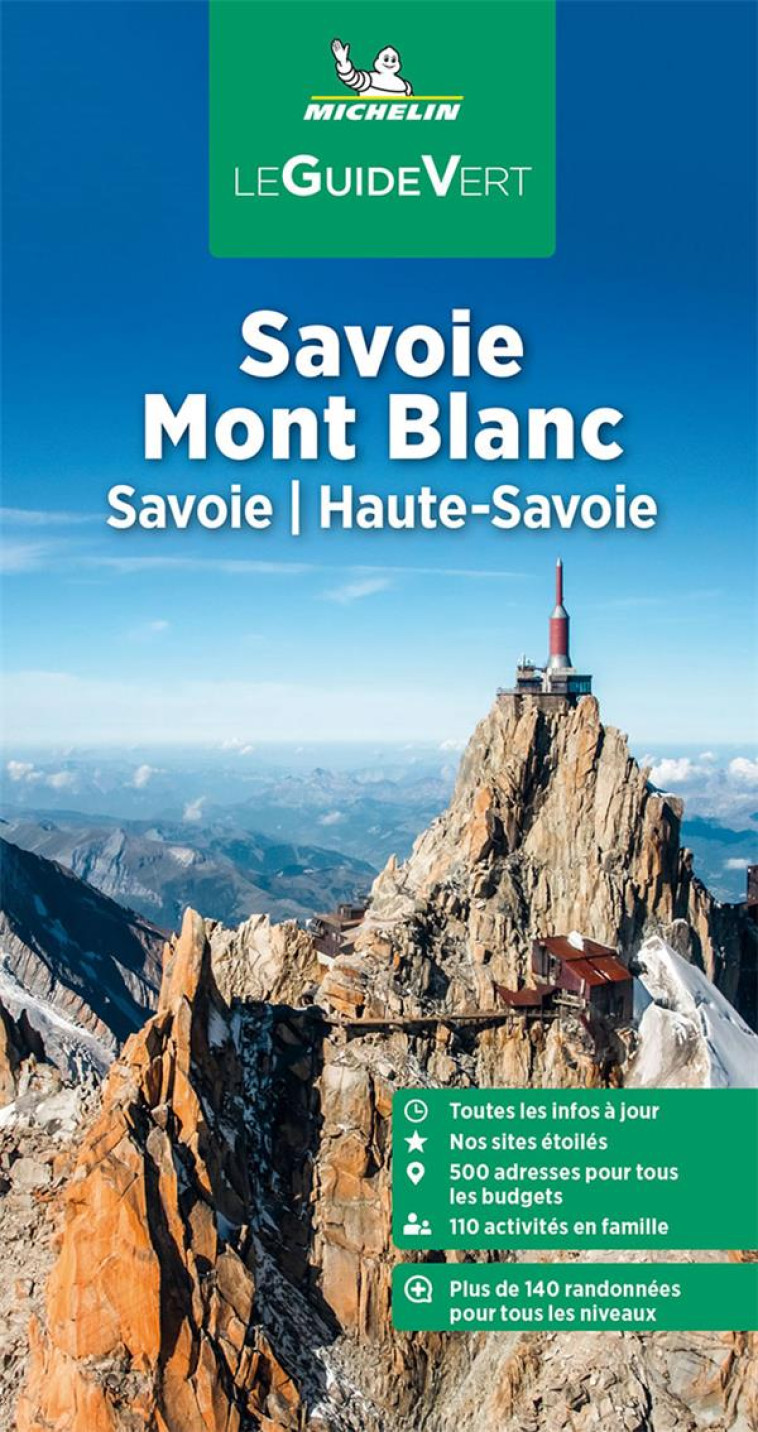 GUIDE VERT SAVOIE MONT-BLANC. SAVOIE, HAUTE-SAVOIE - XXX - MICHELIN