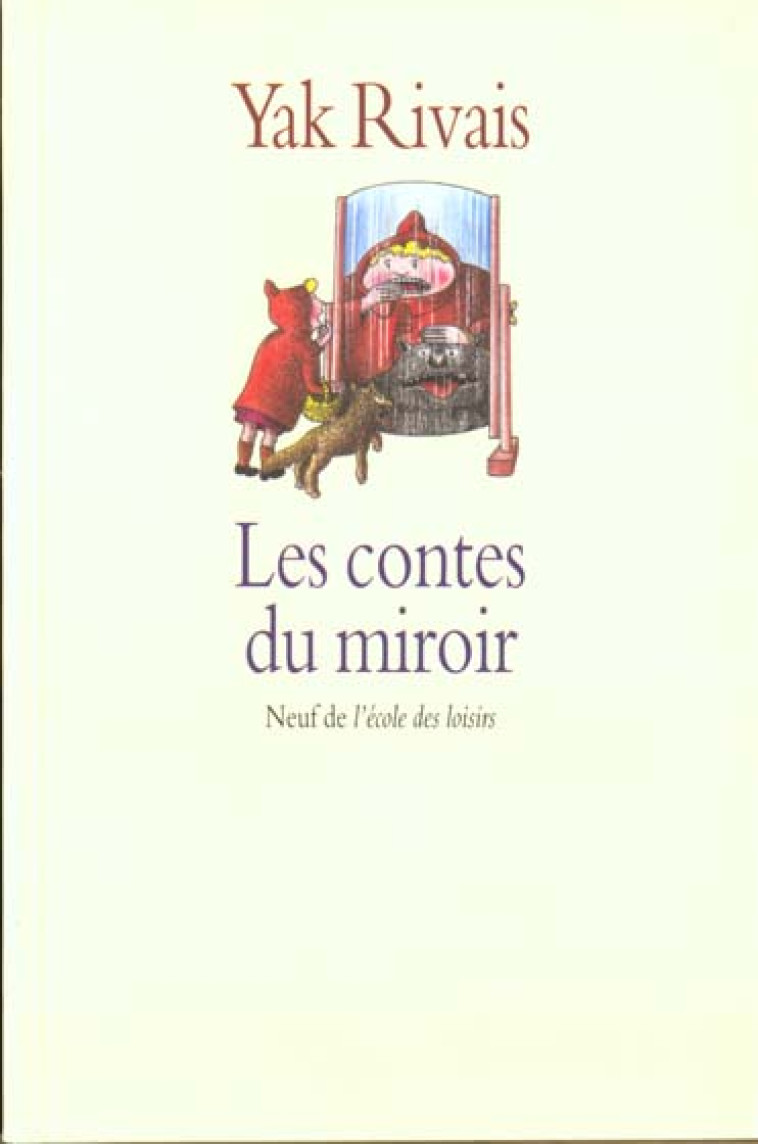 LES CONTES DU MIROIR - RIVAIS YAK - EDL