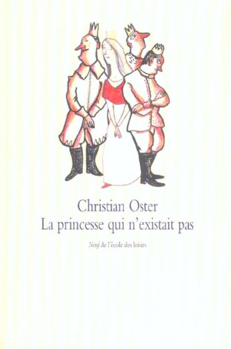 PRINCESSE QUI N'EXISTAIT PAS (LA) - OSTER CHRISTIAN / CR - EDL