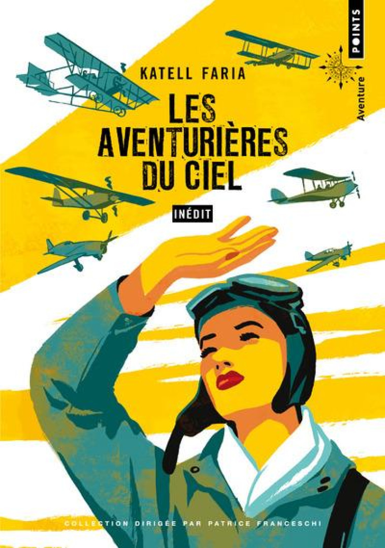 LES AVENTURIERES DU CIEL - FARIA KATELL - POINTS