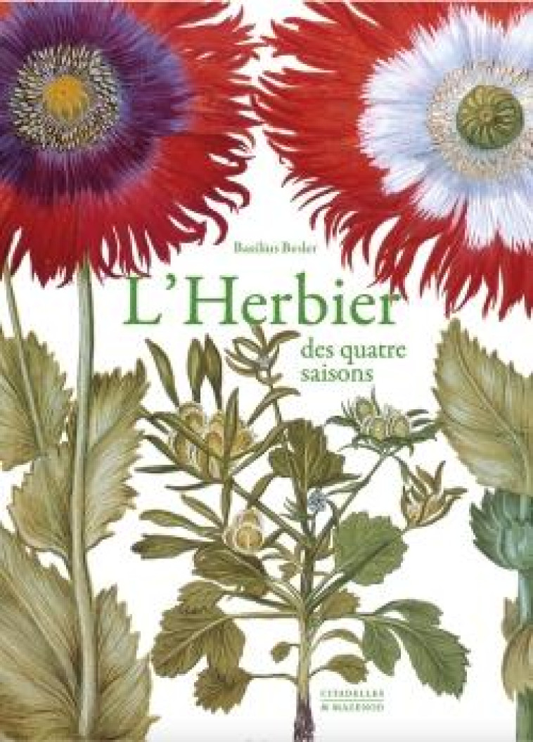 HERBIER DES QUATRE SAISONS MINI REEDITION - BESLER BASILIUS - CITADELLES