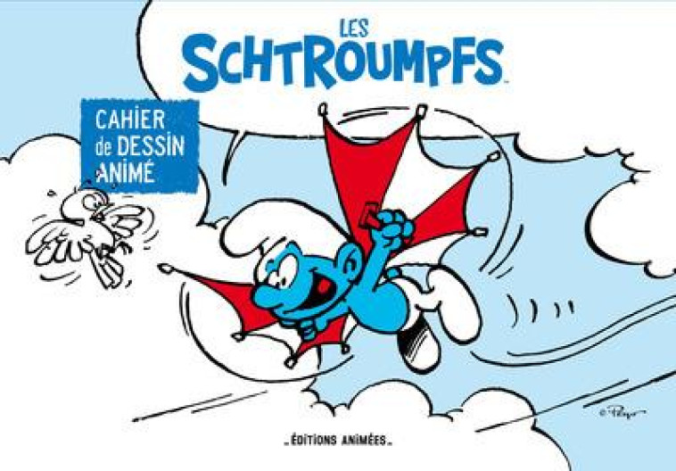 CAHIER DE DESSIN ANIME - LES SCHTROUMPFS - COLLECTIF - ANIMEES