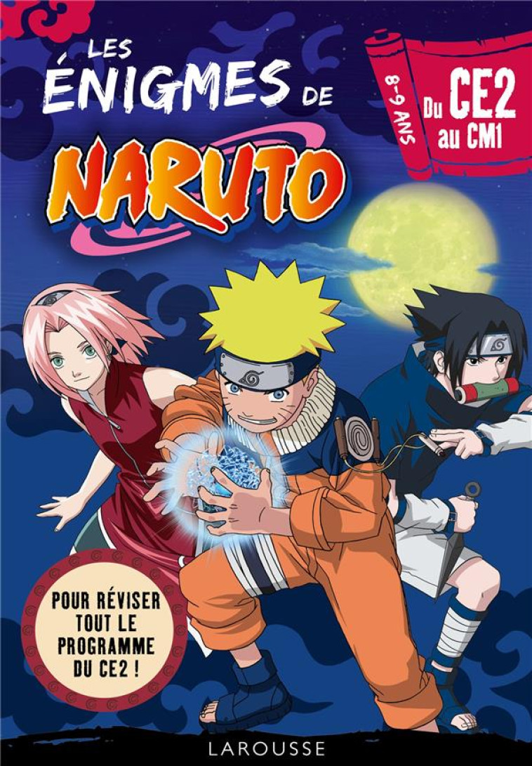 LES ENIGMES DE NARUTO - DU CE2 AU CM1 - COLLECTIF - LAROUSSE