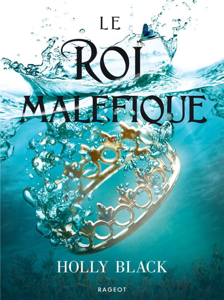 LE PEUPLE DE L'AIR - T02 - LE ROI MALEFIQUE - COLLECTOR - BLACK HOLLY - RAGEOT