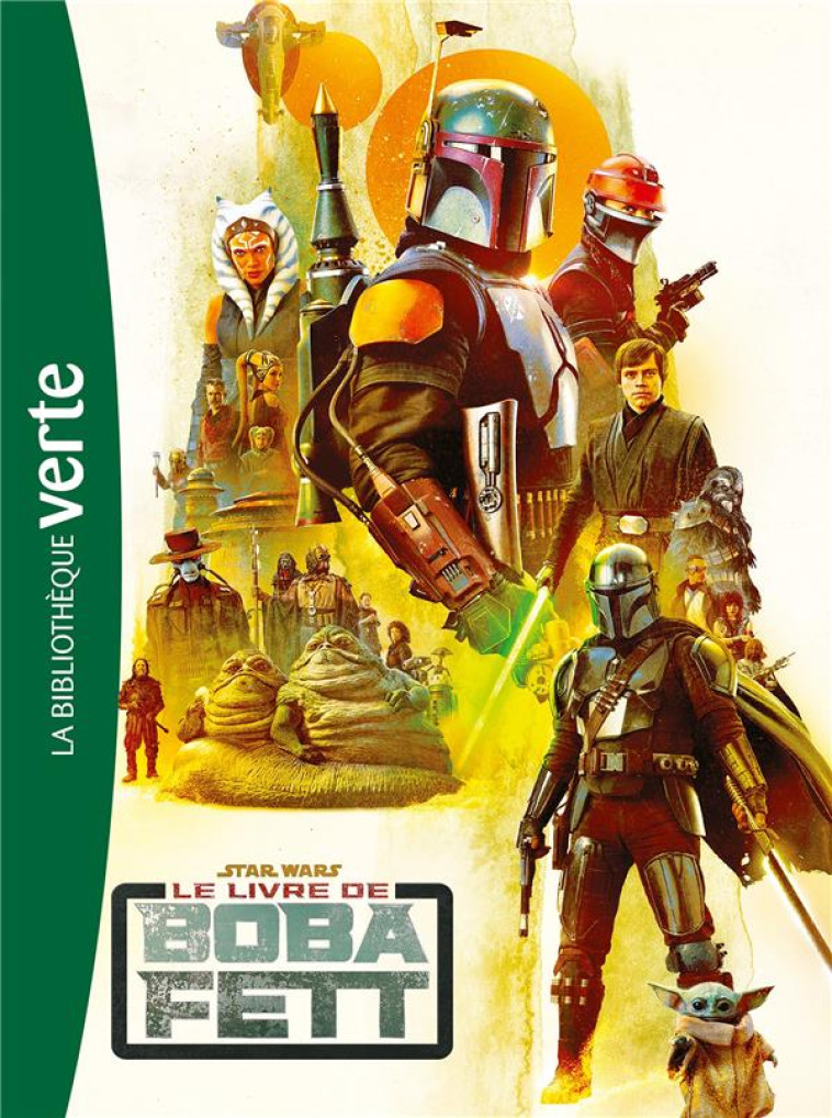 LE LIVRE DE BOBA FETT - LUCASFILM - HACHETTE