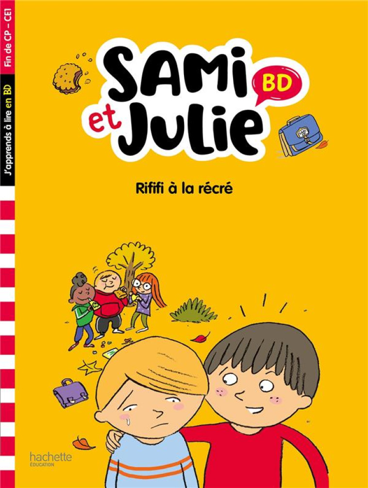 SAMI ET JULIE RIFIFI A LA RECRE FIN DE CP- CE1 - BONTE/LEBRUN/AUDRAIN - HACHETTE