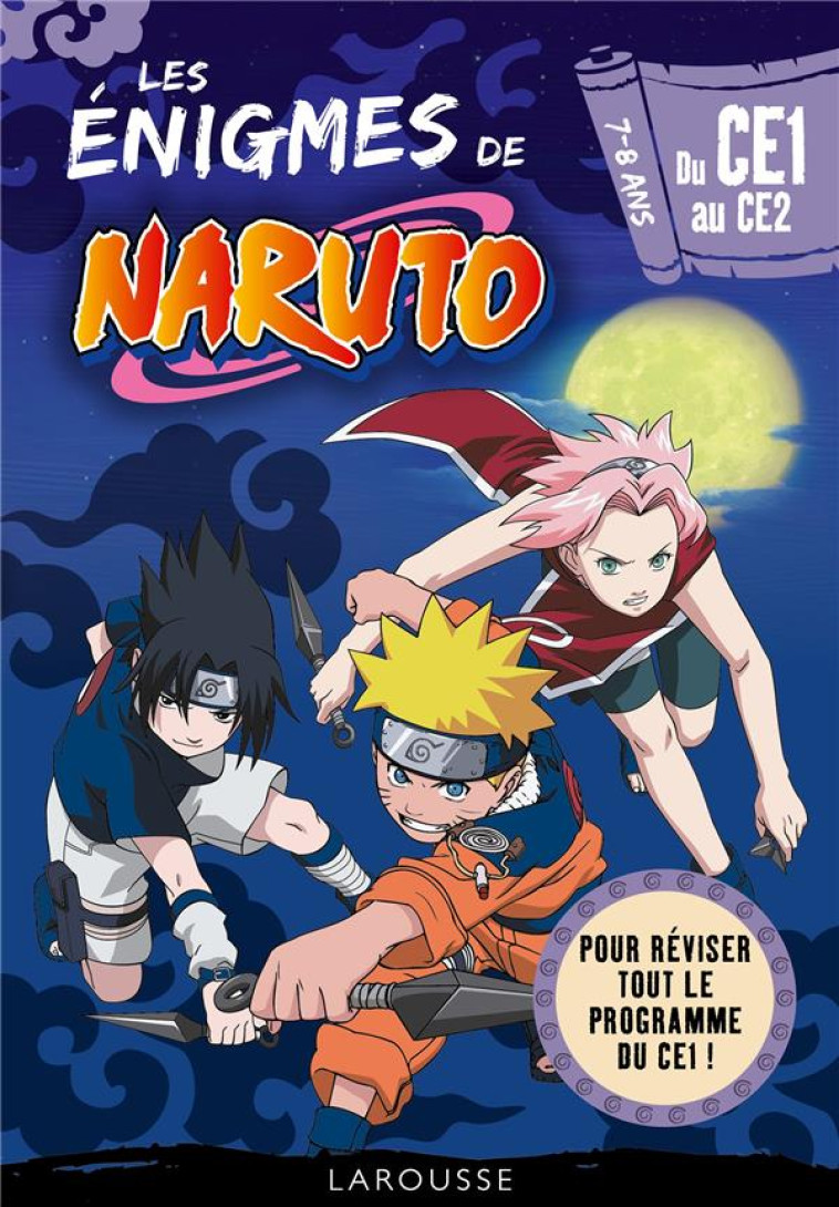 LES ENIGMES DE NARUTO - DU CE1 AU CE2 - COLLECTIF - LAROUSSE