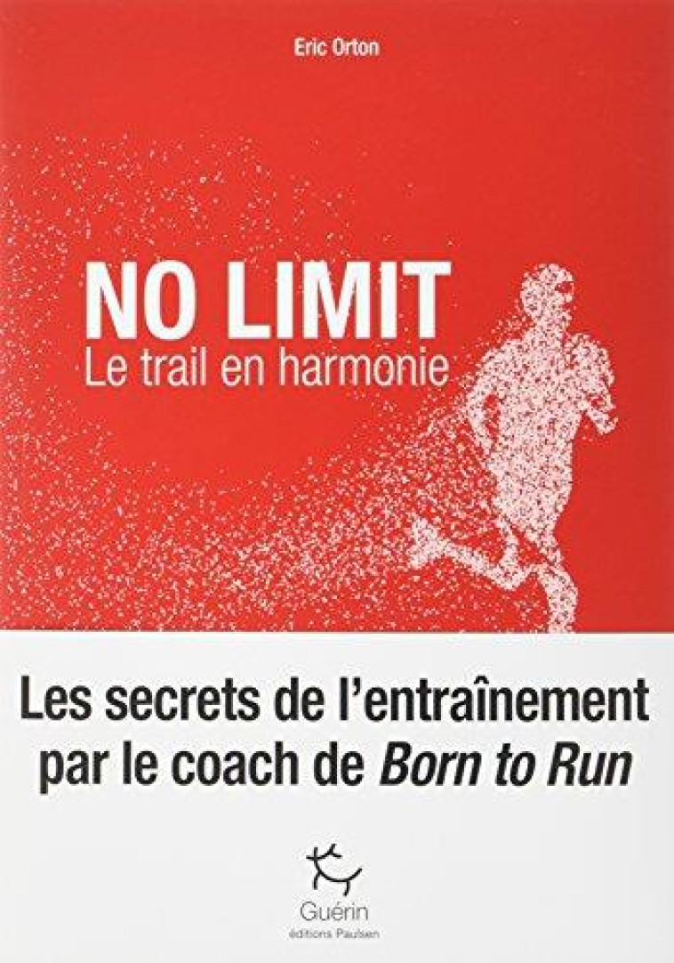 NO LIMIT - LE TRAIL EN HARMONIE - ORTON ERIC - PAULSEN