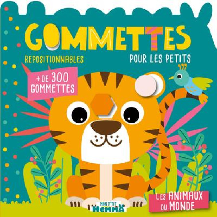 GOMMETTES POUR LES PETITS - LES ANIMAUX DU MONDE - CAROTTE ET COMPAGNIE - HEMMA