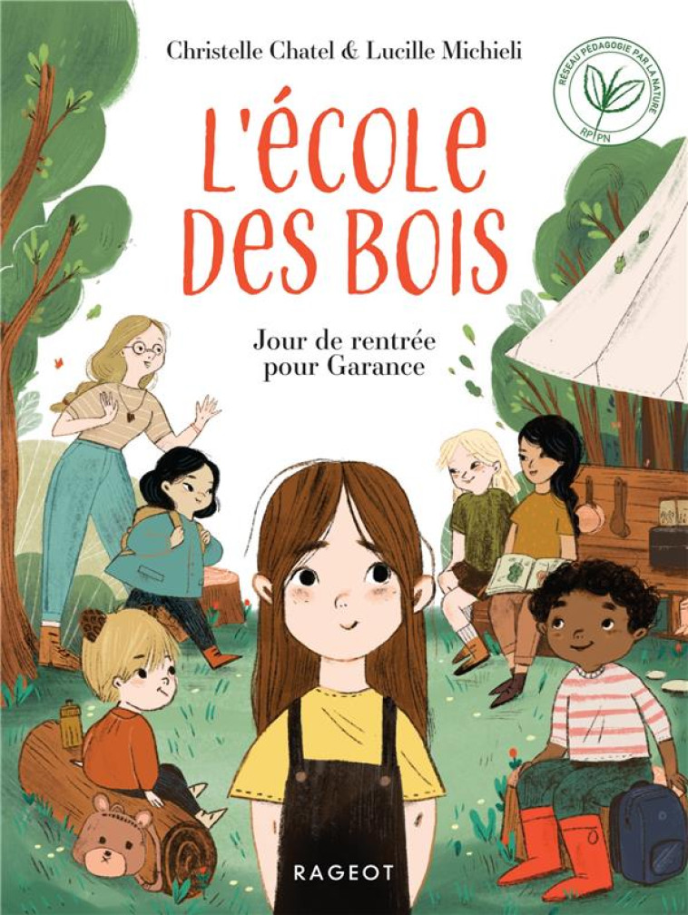 L'ECOLE DES BOIS T01 JOUR DE RENTREE POUR GARANCE - CHATEL/MICHIELI - RAGEOT