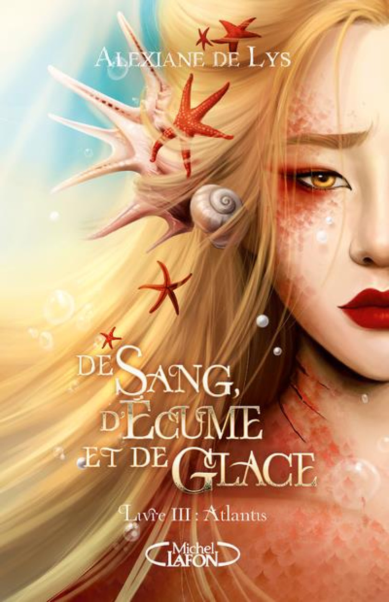 DE SANG, D'ECUME ET DE GLACE T03  ATLANTIS - LYS ALEXIANE DE - MICHEL LAFON