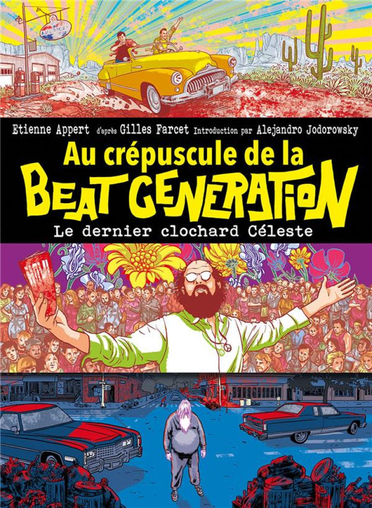 AU CREPUSCULE DE LA BEAT GENERATION - LE DERNIER CLOCHARD CELESTE - APPERT ETIENNE - BOITE A BULLES