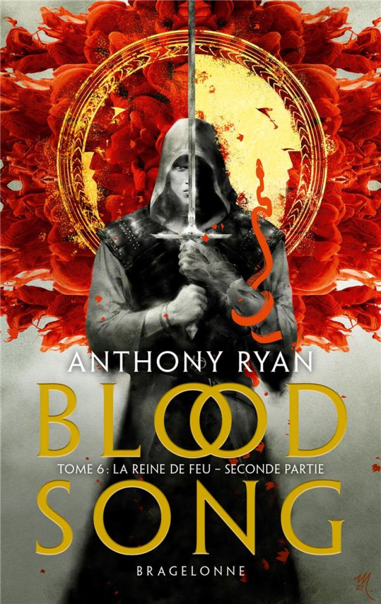 BLOOD SONG T06 LA REINE DE FEU DEUXIEME PARTIE - RYAN ANTHONY - BRAGELONNE