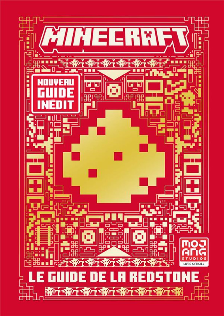 MINECRAFT LE GUIDE OFFICIEL DE LA REDSTONE - COLLECTIFS JEUNESSE - GALLIMARD