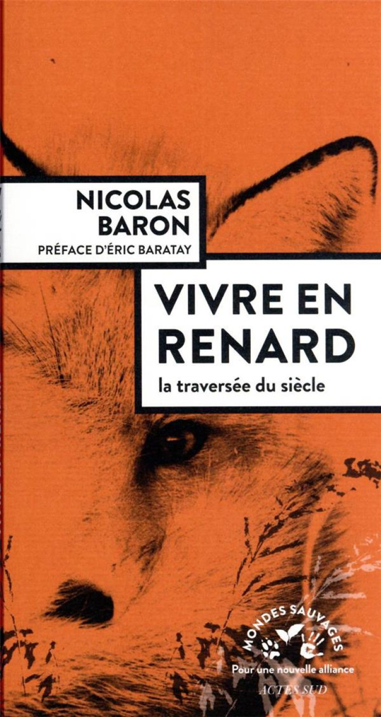 VIVRE EN RENARD - BARON NICOLAS - ACTES SUD