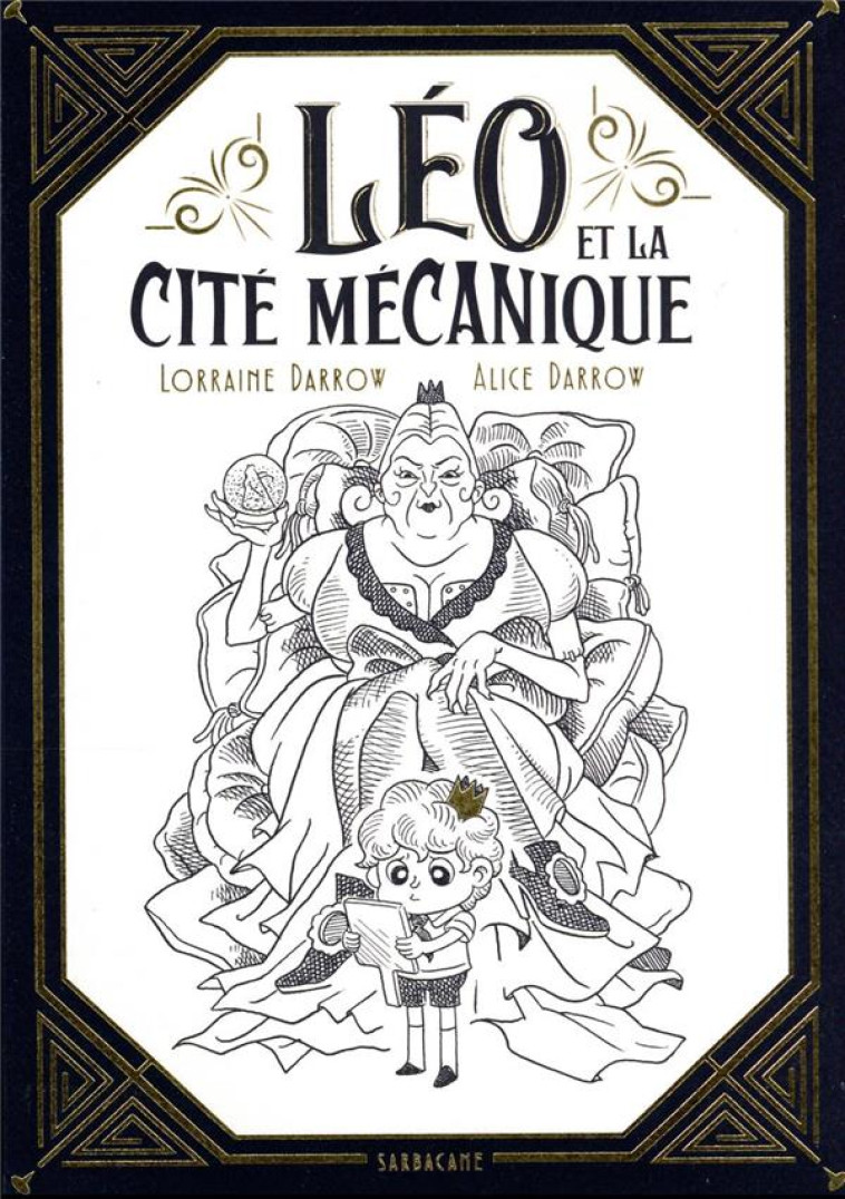 LEO ET LA CITE MECANIQUE - DARROW - SARBACANE