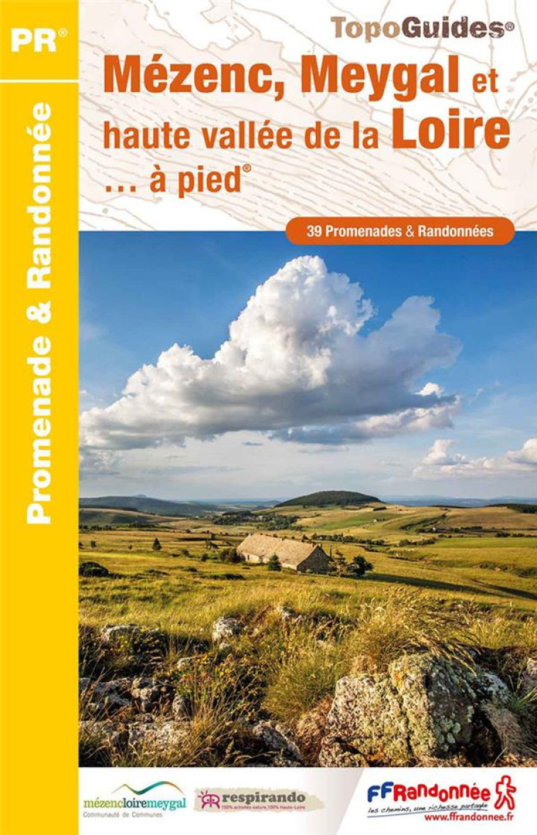 MEZENC, MEYGAL ET HAUTE VALLEE DE LA LOIRE A PIED - REF. P435 - COLLECTIF - FFRP