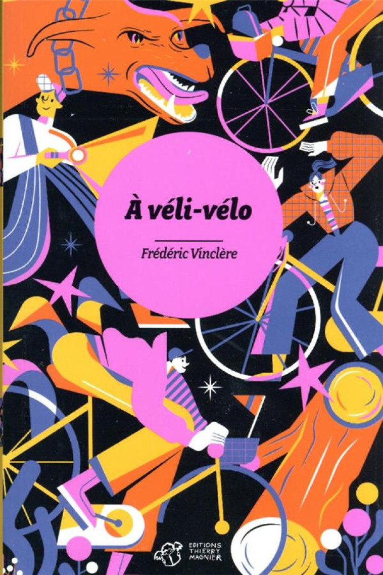 A VELI-VELO - VINCLERE FREDERIC - THIERRY MAGNIER