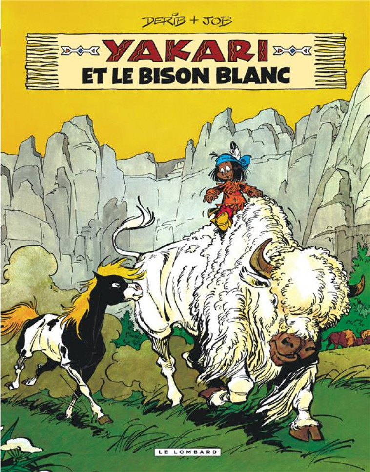 YAKARI T02 LE BISON BLANC - JOB/DERIB - Le Lombard