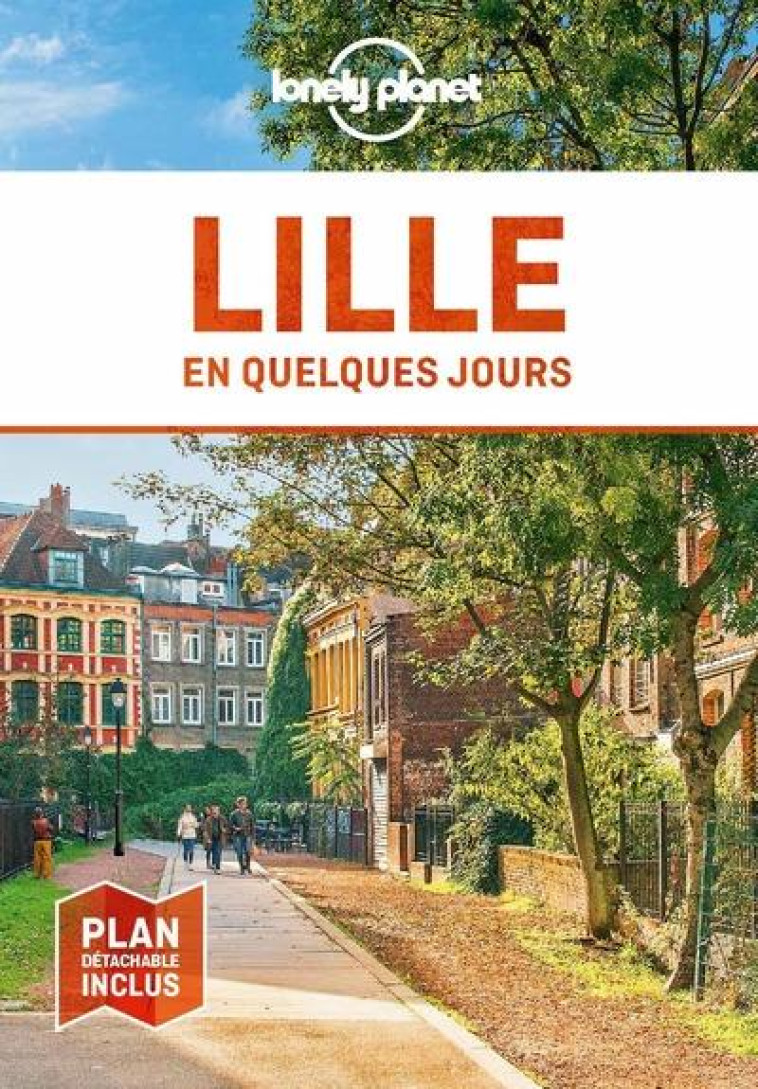 LILLE EN QUELQUES JOURS 7ED - LONELY PLANET - LONELY PLANET