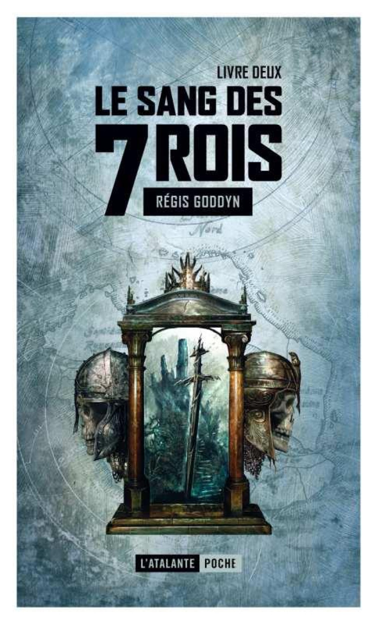 LE SANG DES 7 ROIS T02 - GODDYN REGIS - ATALANTE