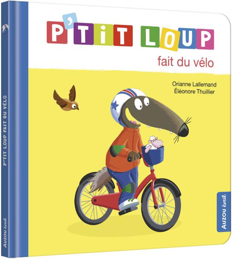 P'TIT LOUP FAIT DU VELO - LALLEMAND - PHILIPPE AUZOU