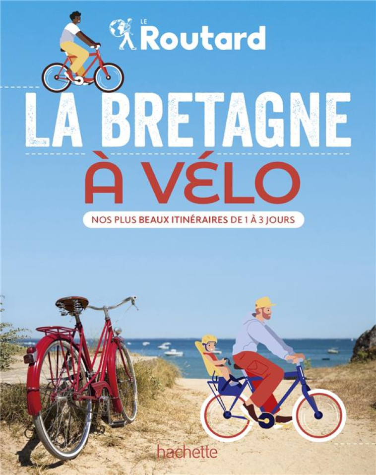 LA BRETAGNE A VELO - NOS 20 PLUS BEAUX ITINERAIRES - GLOAGUEN/COUPY - HACHETTE