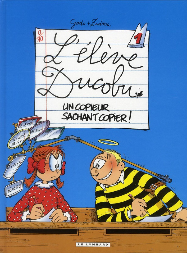 L'ELEVE DUCOBU T01 COPIEUR SACHANT COPIER - ZIDROU/GODI - LOMBARD