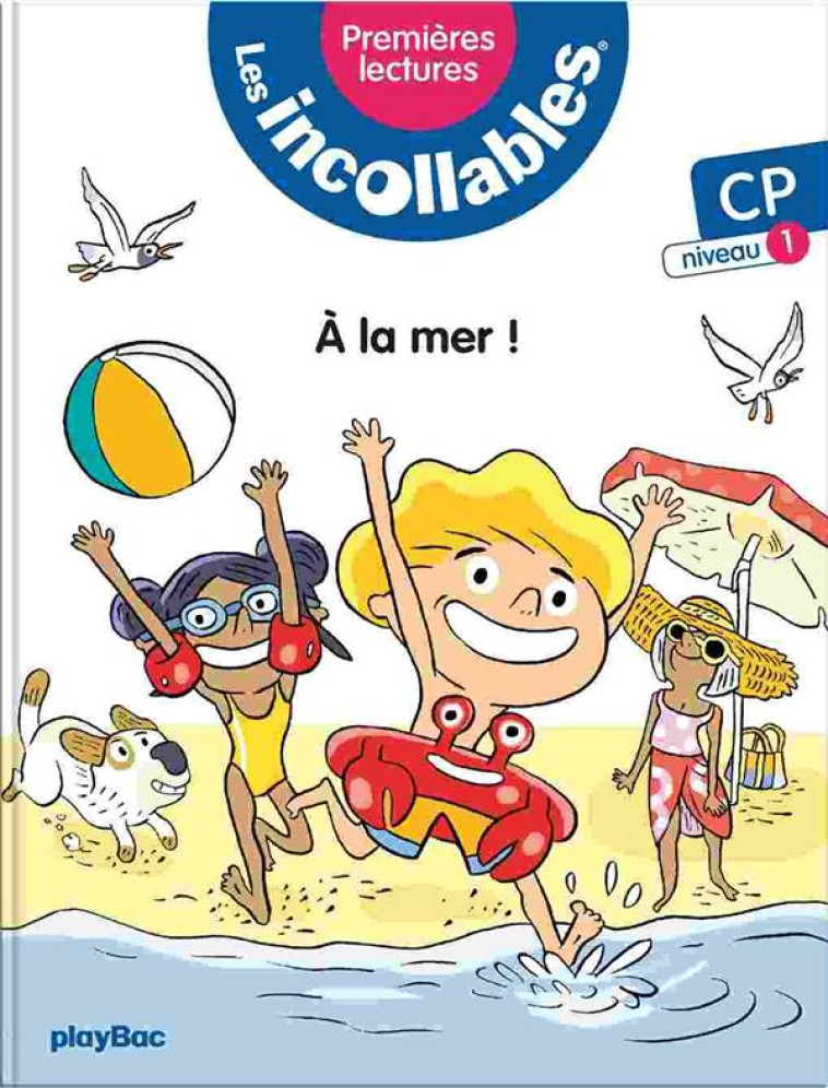 LES INCOLLABLES A  LA MER ! CP NIVEAU 1 ED 2023 - LENNE-FOUQUET MARIE - PRISMA