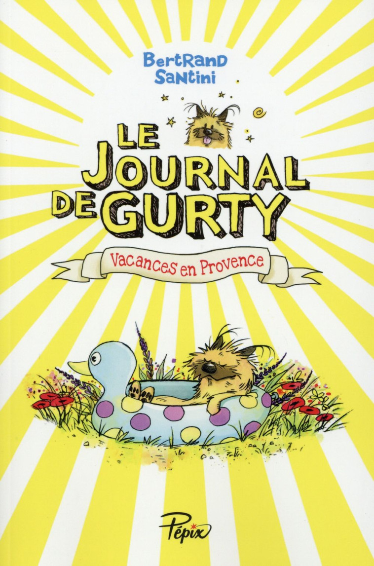 LE JOURNAL DE GURTY - VACANCES EN PROVENCE - SANTINI BERTRAND - Ed. Sarbacane