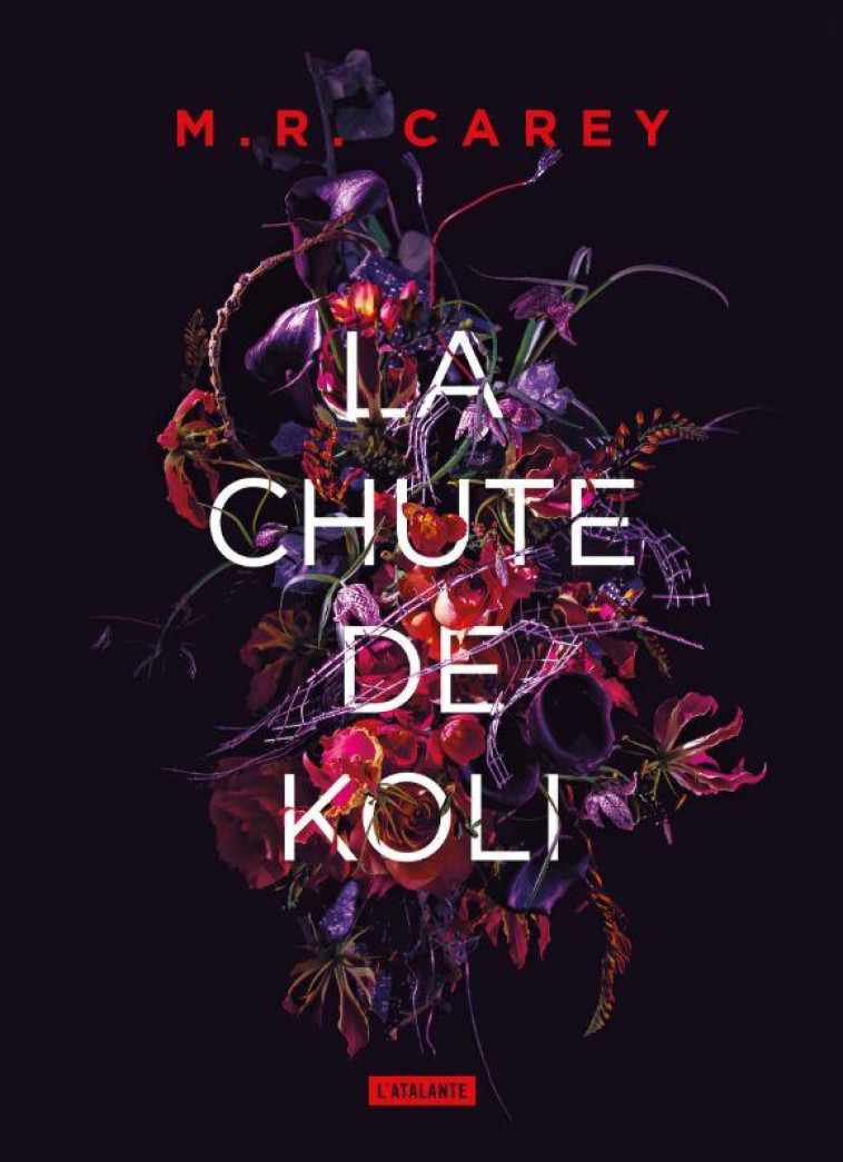 LA CHUTE DE KOLI T03 - CAREY M. R. - ATALANTE