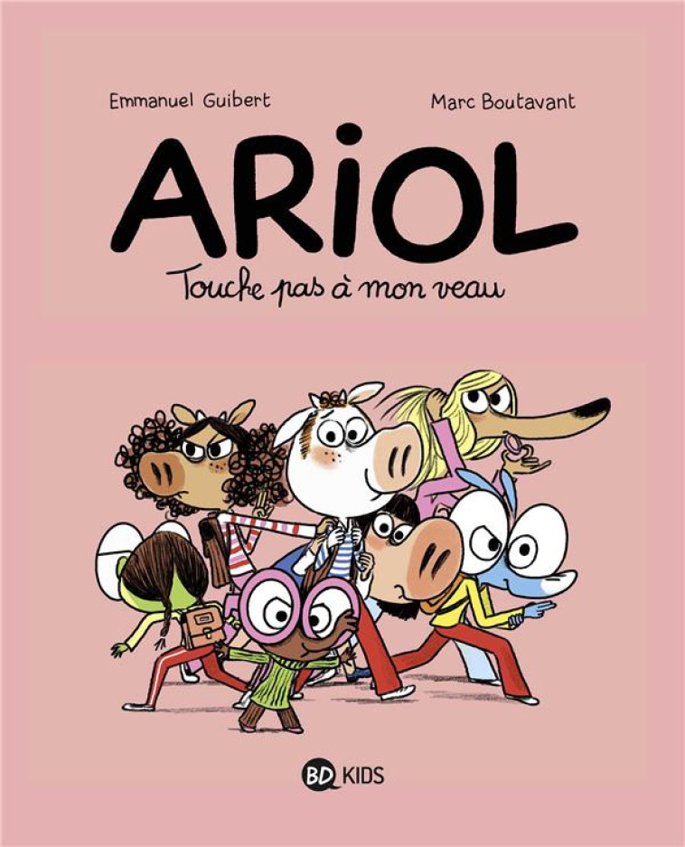 ARIOL T15 TOUCHE PAS A MON VEAU - GUIBERT/CHAURAND - BAYARD JEUNESSE