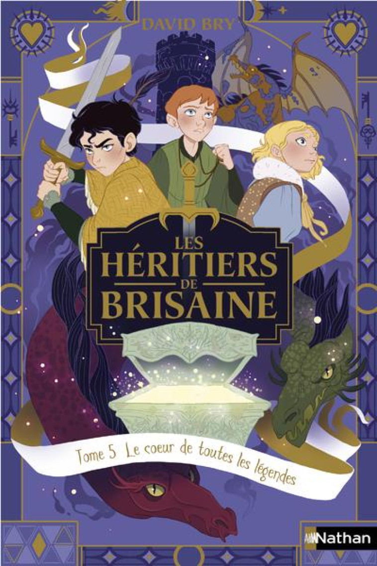 LES HERITIERS DE BRISAINE T05 LE COEUR DE TOUTES LES LEGENDES - BRY DAVID - CLE INTERNAT