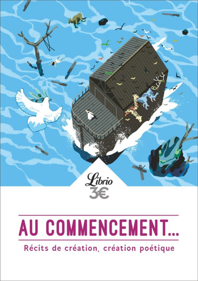 AU COMMENCEMENT... - RECITS DE CREATION ET CREATION POETIQUE - COLLECTIFS J'AI LU - J'AI LU